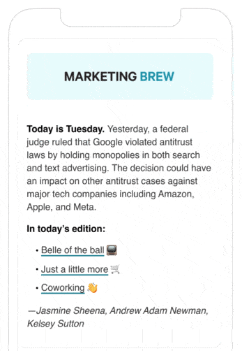 A mobile phone scrolling a newsletter issue of Marketing Brew